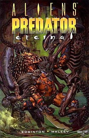 Dark Horse Books, Titan Books, Aliens Versus Predator: Eternal (Aliens Vs. Predator) TPB, Ian Edgington, Alex Maleev.