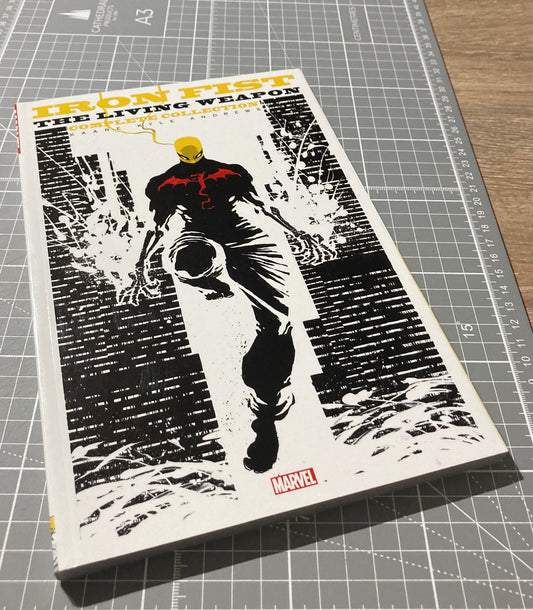 Iron Fist: The Living Weapon - The Complete Collection TPB
