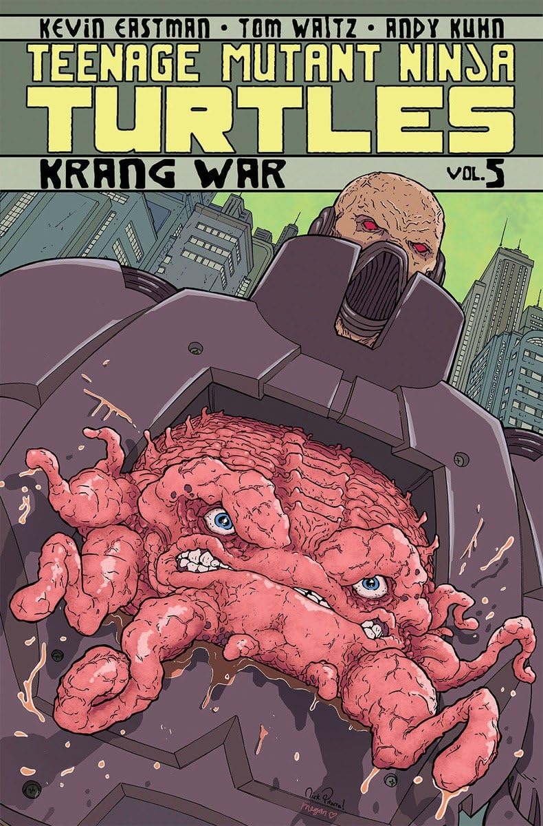 IDW Publishing, Teenage Mutant Ninja Turtles Volume 5: Krang War TPB, Kevin Eastman, Tom Waltz, Ben Bates.