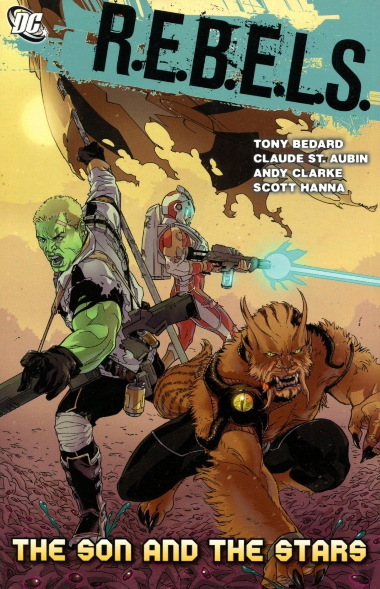 DC Comics, R.E.B.E.L.S. Vol. 3: The Son and the Stars TPB, Tony Bedard, Claud St. Aubin, Andy Clarke, Scott Hanna.