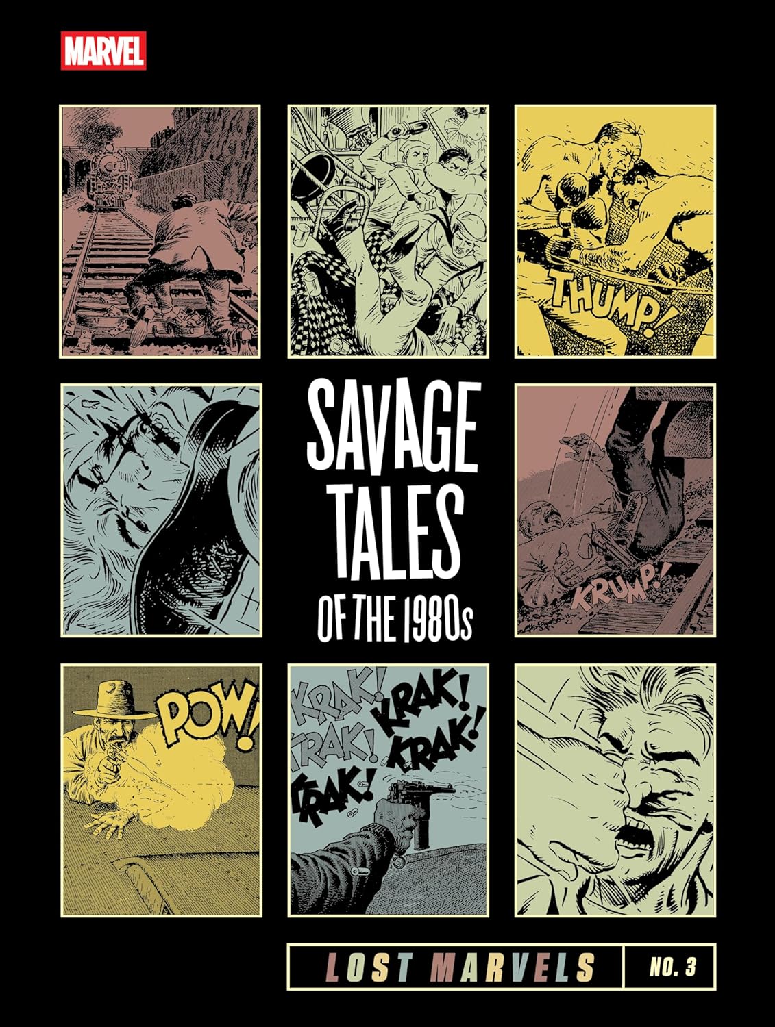 Lost Marvels No. 3 Savage Tales of The 1980s HC – Out Of Print