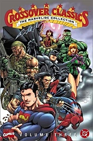 The Marvel/DC Collection - Crossover Classics, Vol. 3 TP