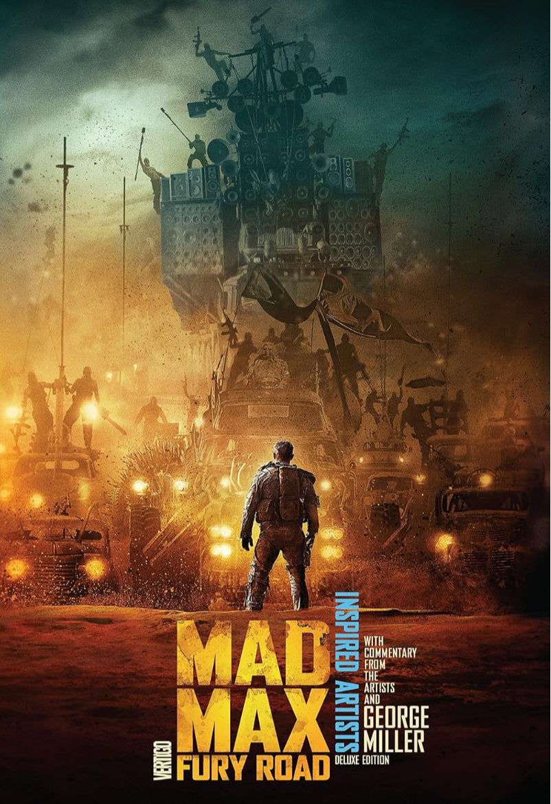 Mad Max: Fury Road INSPIRED ARTISTS Deluxe Edition HC