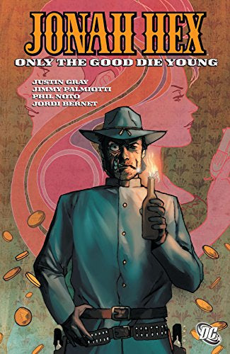 Johan Hex: Only the Good Die Young Vol. 04 TP