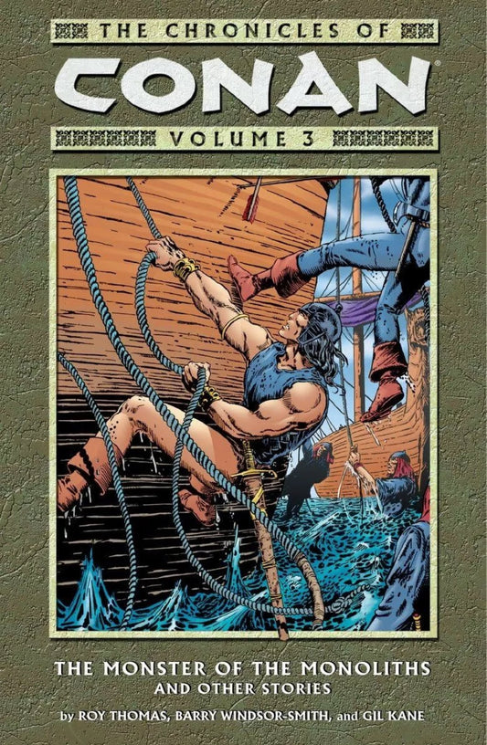 The Chronicles of Conan Vol. 3: The monster of the monoliths and other stories TP