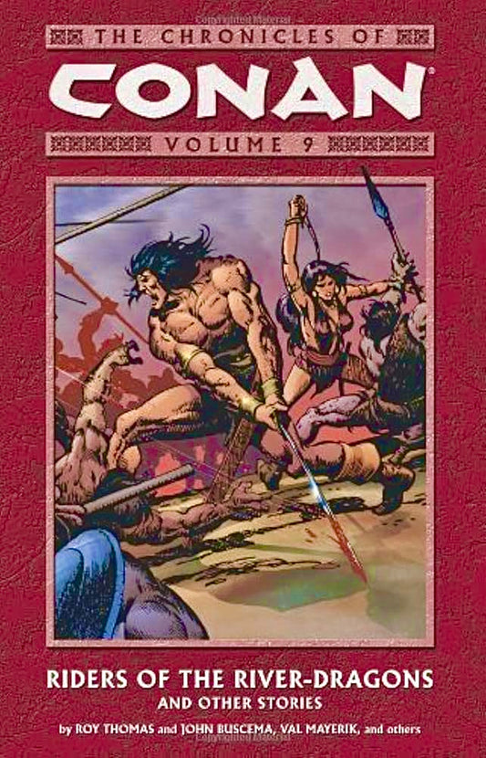 The Chronicles of Conan Vol. 9: Riders of the River-Dragons and Other Stories TP