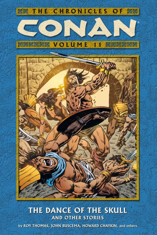 The Chronicles Of Conan Vol. 11: The Dance Of The Skull And Other Stories TP