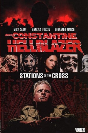 DC/Vertigo, Hellblazer: Stations of the Cross, Mike Carey, Marcelo Frusin, Leonardo Manco, OOP, Out Of Print Graphic Novels, Hard to find Graphic Novels.