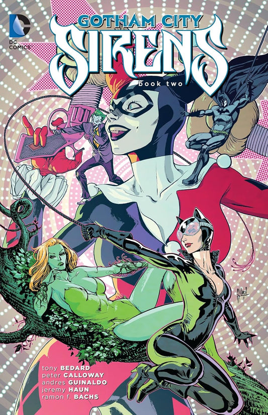 Gotham City Sirens: Book Two, Tony Bedard, Peter Callows, Catwoman, Poison Ivy, Harly Quinn, OOPS 