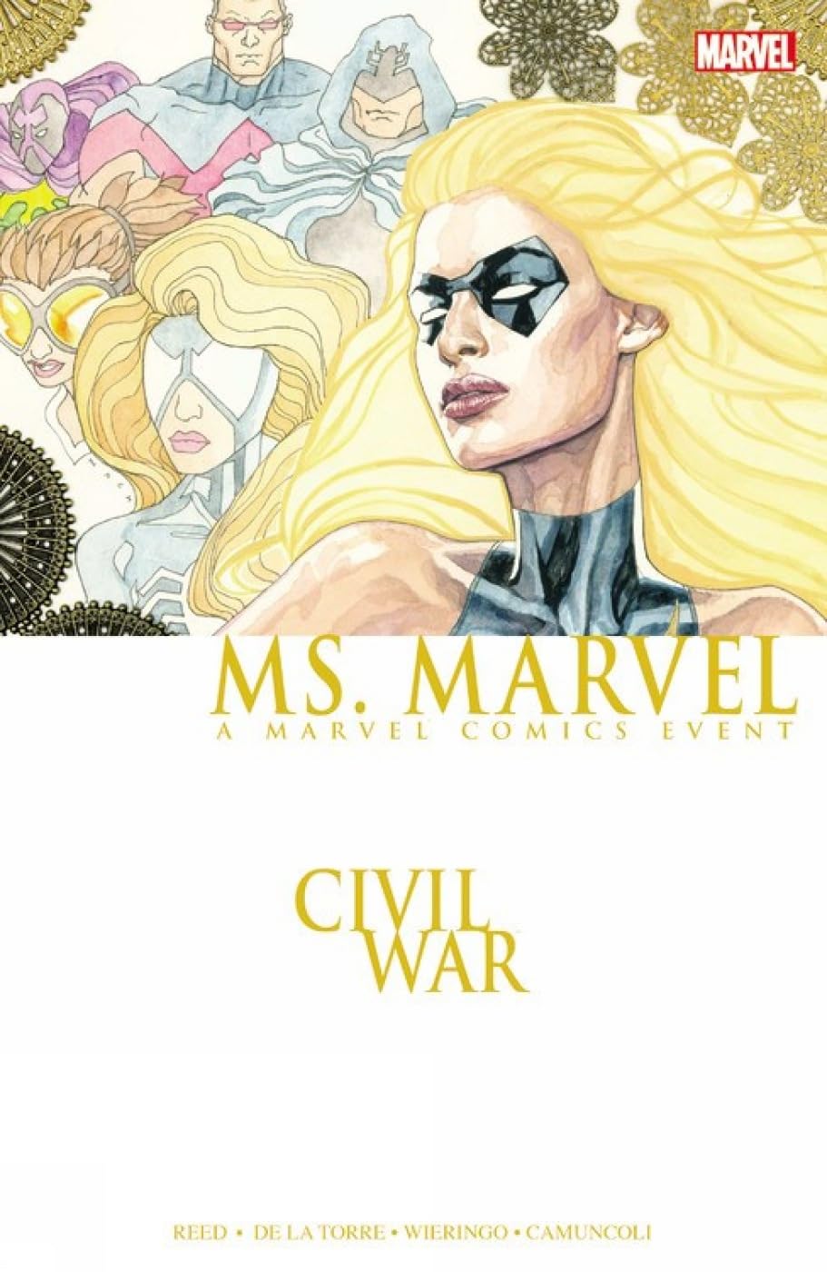 Marvel Comics, Ms. Marvel: Civil War, Brian Reed, Mike Wieringo, Roberto De La Torre.