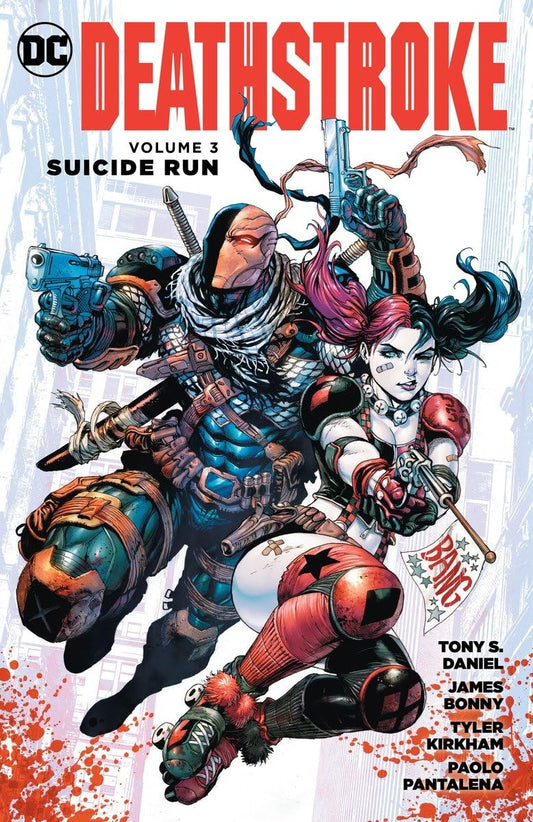 DC Comics, Deathtoke Volume 3: Suicide Run TPB, Tony Daniel, James Bonny.