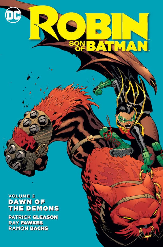 DC Comics, Robin son of Batman Vol 2: Dawn of the Demons TPB, Patrick Gleason.