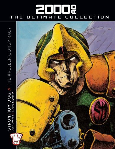 Rebellion, 2000AD, The Ultimate Collection 11: Strontium Dog - The Kreeler Conspiracy, John Wagner, Carlos Ezquerra.