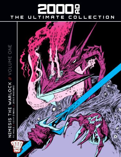 Rebellion, 2000AD The Ultimate Collection 19: Nemesis The Warlock - Volume One, Pat Mills, Kevin O’Neill, Jesus Redondo.