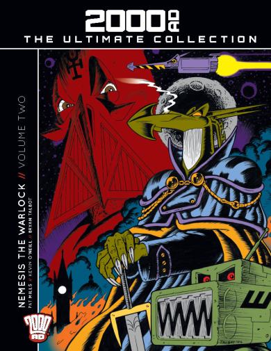 Rebellion, 2000AD, The Ultimate Collection 20: Nemesis The Warlock - Volume Two HC (Issue 09), Pat Mills, Kevin O’Neil, Bryan Talbot.