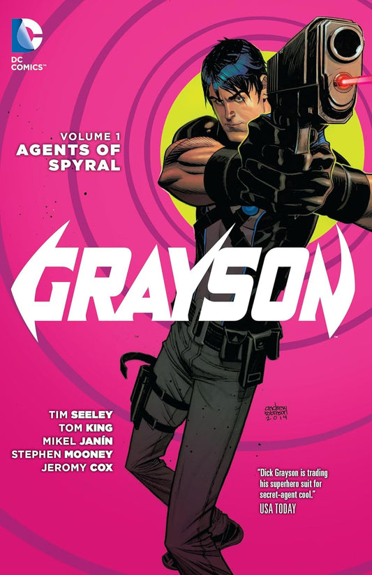 DC Comics, Grayson Vol. 1: Agents Of Spyral (The New 52) TPB, Tim Seeley, Tom King, Mikel Janin.