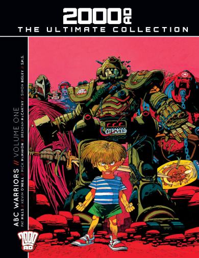 2000AD, Rebellion, 2000AD, The Ultimate Collection 23: ABC Warriors - Volume One HC (Issue 13), Pat Mills, Kevin O’Neill, Mick McMahon, Brendan McCarthy, Simon Bisley.