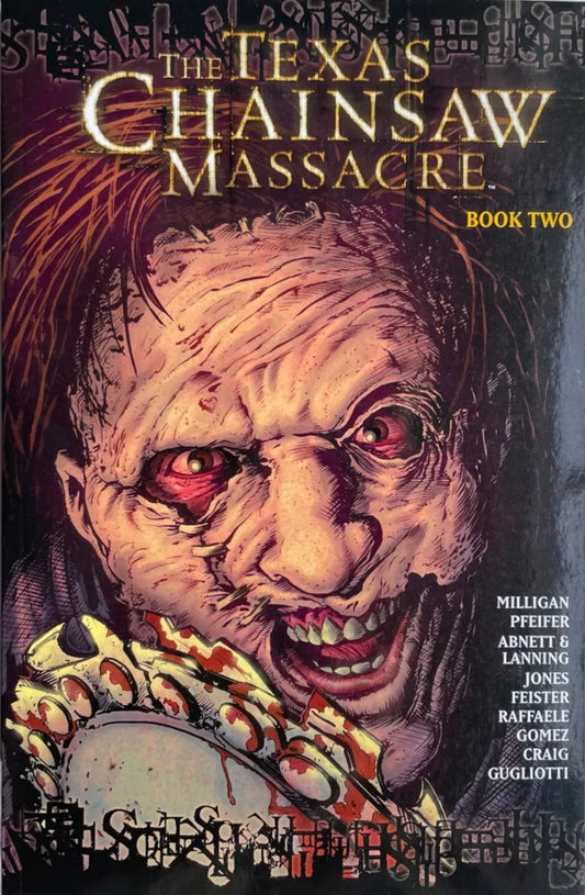 DC Comics, Wilstorm, Texas Chainsaw Massacre Vol. 2 TPB, Peter Milligan, Will Pfeifer, Bruce Jones.
