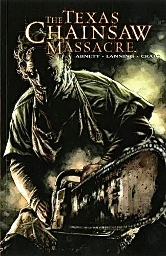 DC Comics, Wildstorm, The Texas Chainsaw Massacre: Vol.1 TPB, Dan Abnett, Andy Lanning, We Craig.