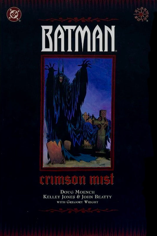 DC Comics, Batman: Crimson Mist HC, Doug Moench, Kelly Jones, John Beatty.