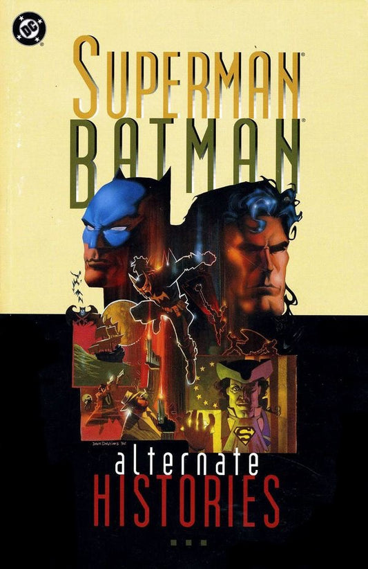 DC Comics, Superman Batman: Alternate Histories TPB, John Byrne, Chuck Dixon, Alcatena, Jon Bonpgdanove, Humberto Ramos, Brian Augustan, Mark Waid, Joe Staton.