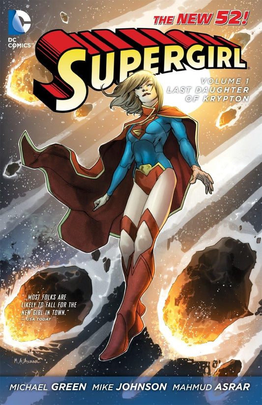 DC Comics, Supergirl Vol. 1: Last Daughter of Krypton (The New 52) TPB, Michael Green, Mike Johnson, Mahmud Asrar.