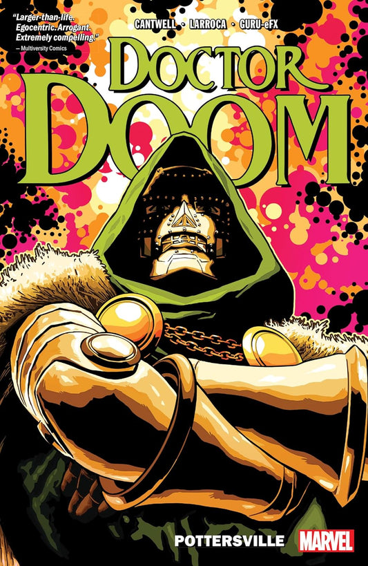 Marvel Comics, Doctor Doom Vol. 1: Pottersville TPB, Cantwell, Larroca.
