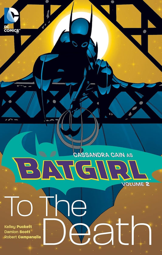 DC Comics, Batgirl Volume 2: To The Death TPB, Kelly Puckett, Damion Scott.
