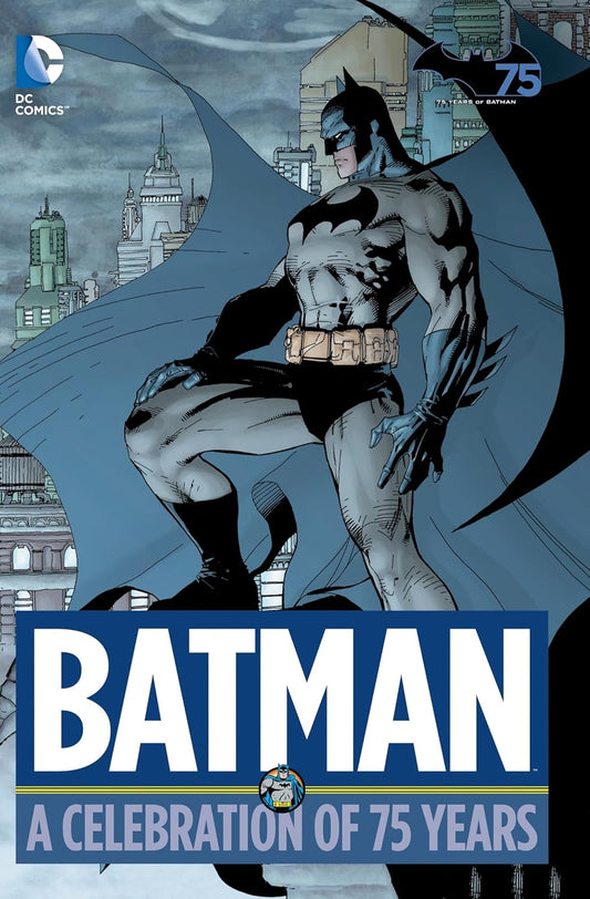DC Comics, Batman: A Celebration of 75 Years HC.