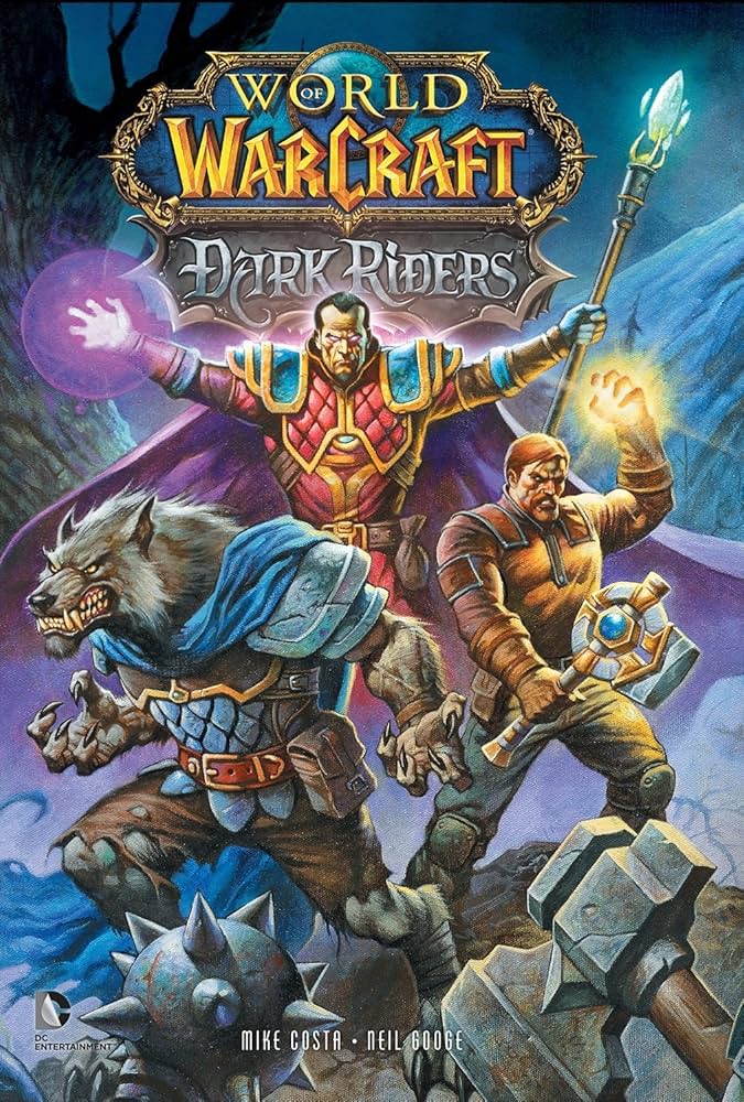 Blizzard Entertainment, World of Warcraft: Dark Riders HC, Mike Costa, Neil Googe.