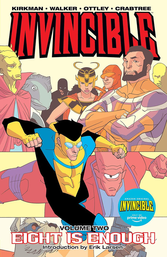 Image Comics, Invincible Volume 2: Eight Is Enough TPB, Robert Kirkman, Cory Walker, Ryan Ottley, Bill Crabtree.