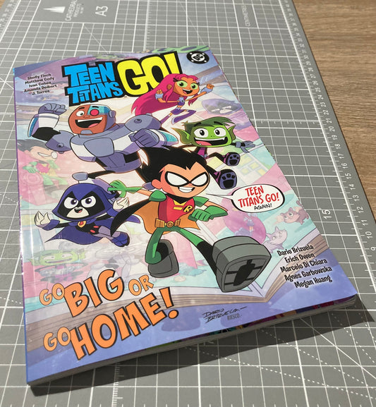 Teen Titans Go! Go Big Or Go Home! TPB