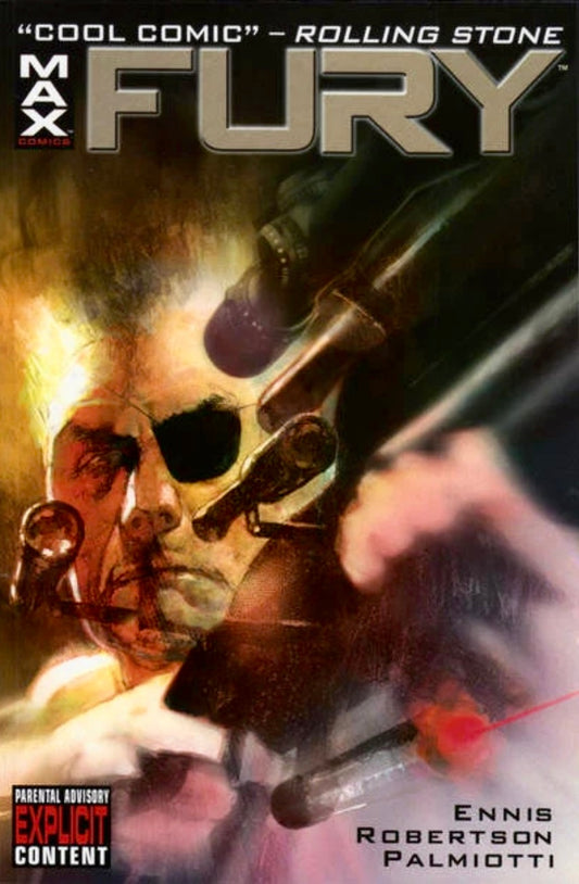 Marvel Max, Fury TPB (Max Comics), Garth Ennis, Darick Robertson, Jimmy Palmiotti.