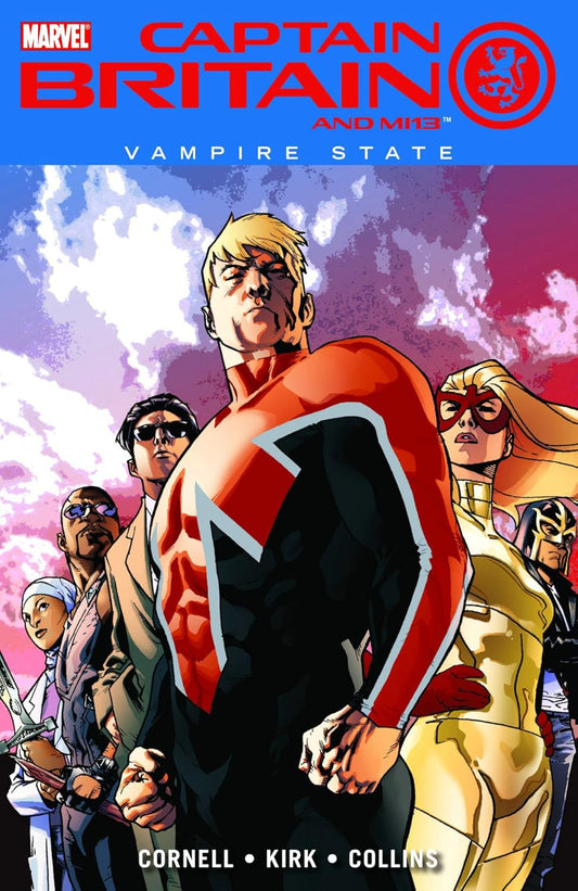 Marvel Comics, Captain Britain And MI13 Volume 3: Vampire State TPB, Paul Cornell, Leonard Kirk, Mike Collins.
