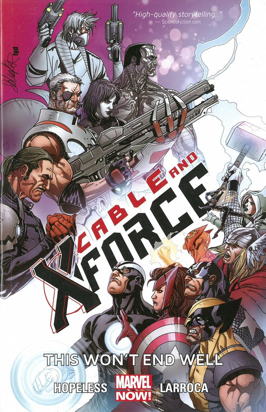 Marvel Comics, Cable And X-force Volume 3: This Won't End Well (Marvel Now!) TPB