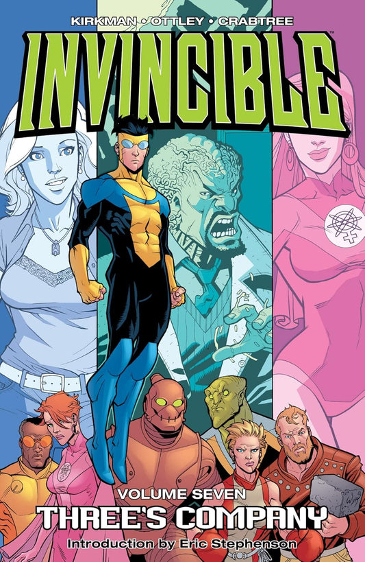 Image Comics, Invincible Vol. 7: Three's Company (2006 Printing) TPB, Robert Kirkman, Ryan Ottley, Bill Crabtree.