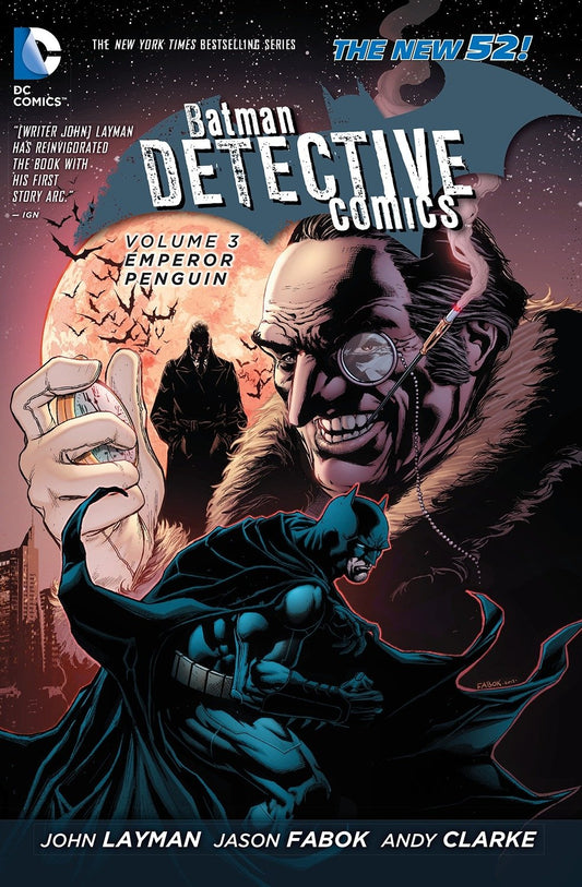 DC Comic, Batman: Detective Comics Vol. 3: Emperor Penguin (The New 52) HC, John Layman, Jason Fabok, Andy Clarke.