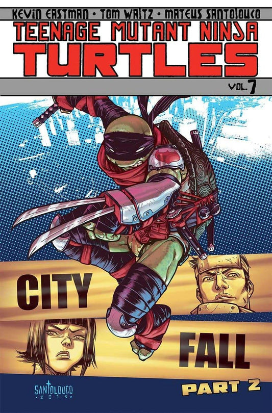 IDW Publishing, Teenage Mutant Ninja Turtles Volume 7: City Fall Part 2 TPB, Kevin Eastman, Tom Waitz, Mateus Santoiouco.