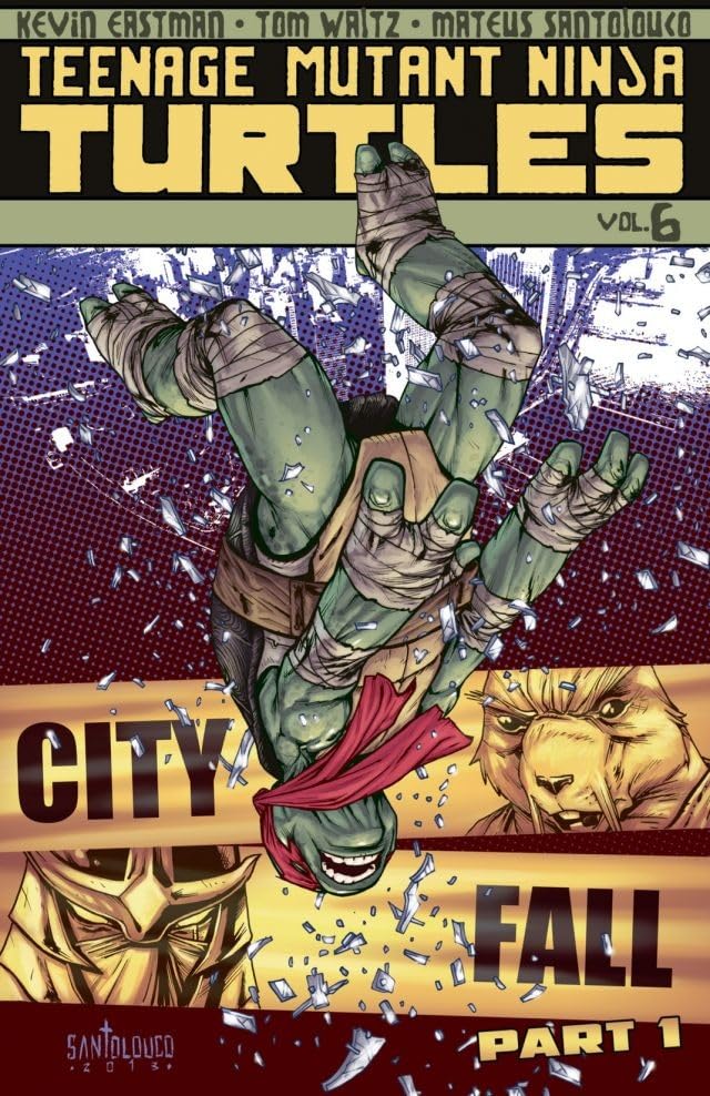 IDW Publishing, Teenage Mutant Ninja Turtles Volume 6: City Fall Part 1 TPB, Kevin Eastman, Tom Waitz, Mateus Santoiouco.