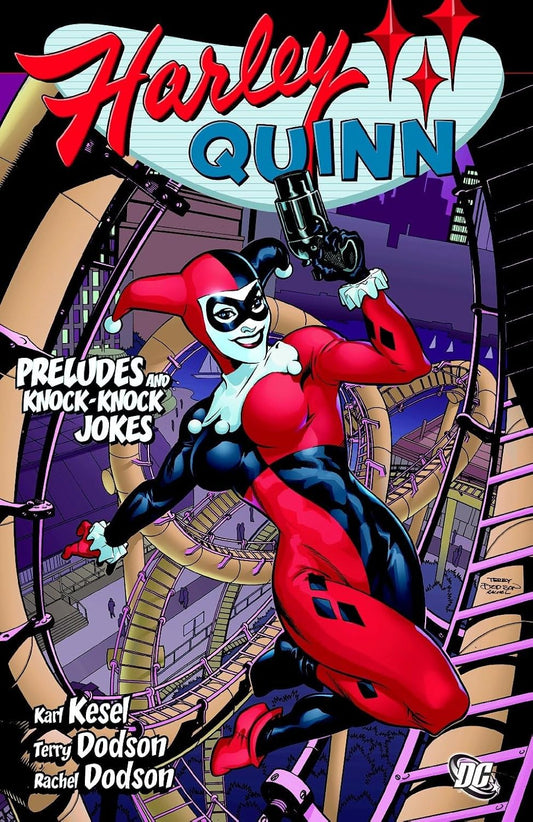 DC Comics, Harley Quinn: Preludes and Knock Knock Jokes (2007) TPB, Karl Kesel, Terry Dodson, Rachel Dodson.