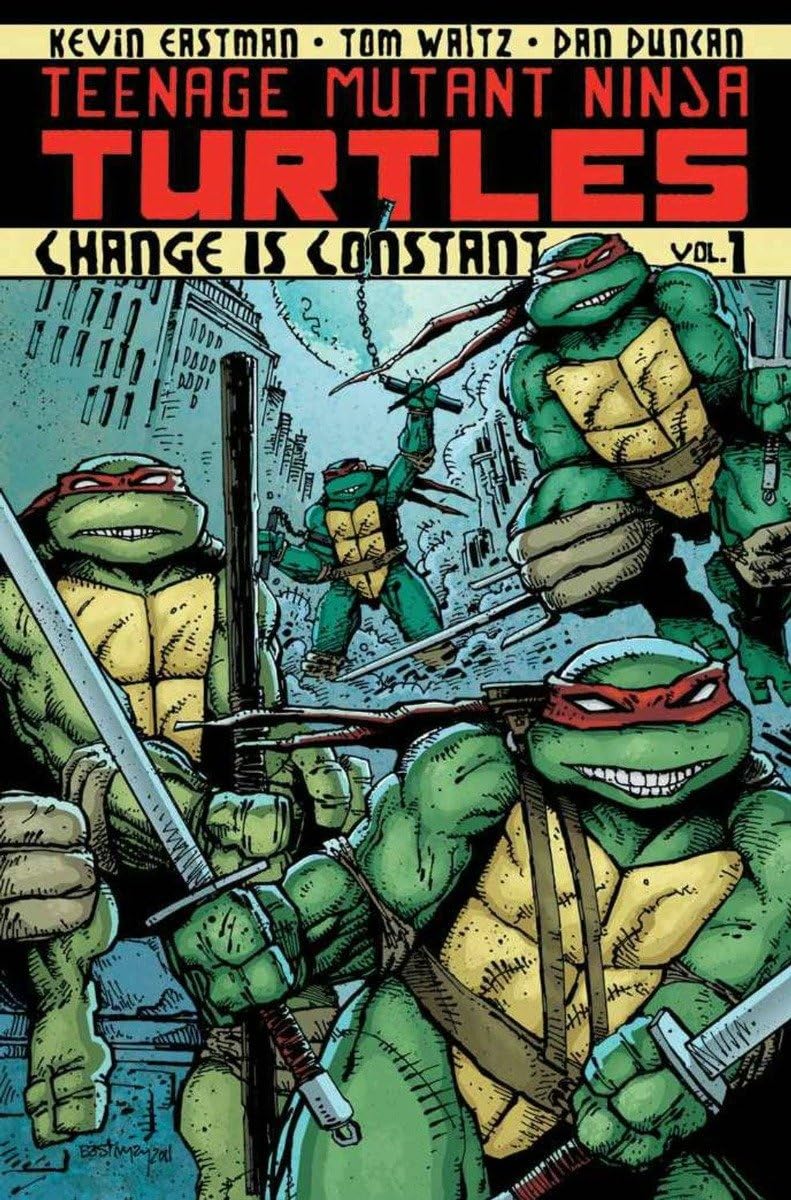 IDW Publishing, Teenage Mutant Ninja Turtles Volume 1: Change is Constant TPB, Kevin Eastman, Tom Waltz, Dan Duncan.