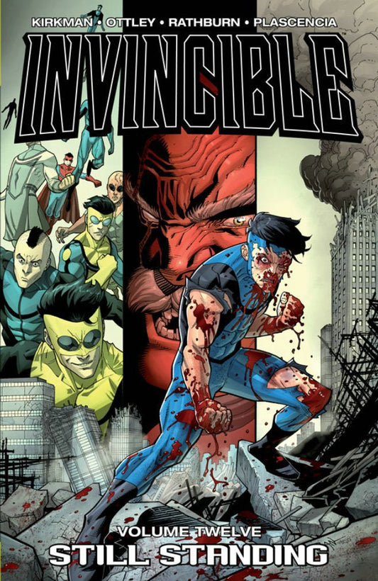 Image Comics, Invincible Volume 12: Still Standing (2010 Printing) TPB, Kirkman, Ottley, Rathburn, Plascencia.