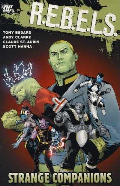 DC Comics, R.E.B.E.L.S. Vol. 2: Strange Companions TPB, Tony Bedard, Andy Clarke, Claude St. Aubin, Scott Hanna.