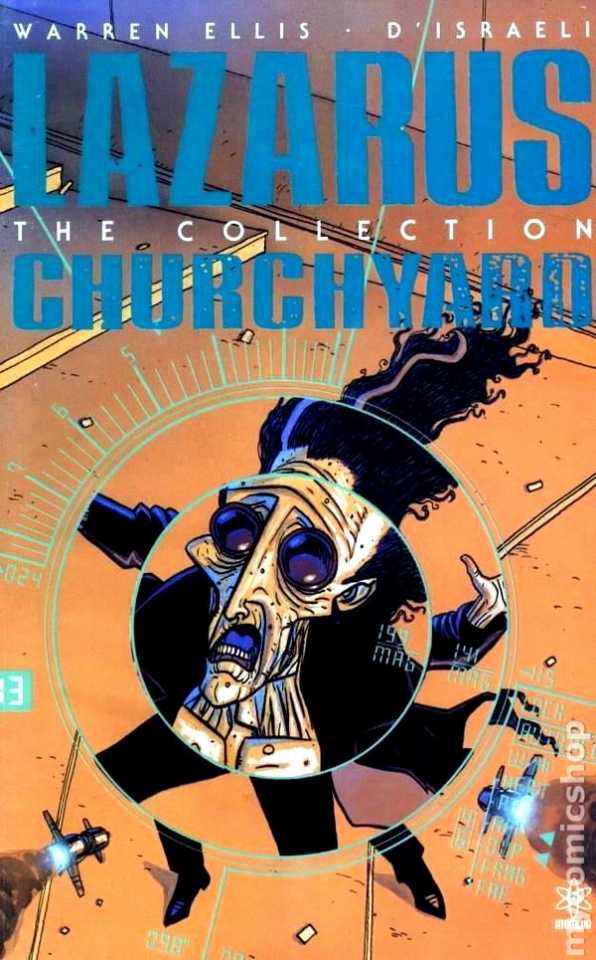 Atomeka, Lazarus Churchyard: The Collection TPB, Warren Ellis, D’israeli.