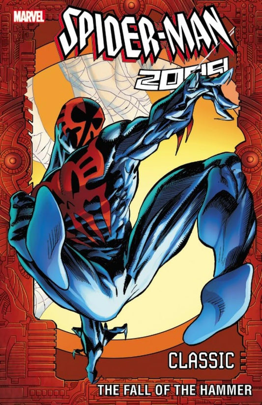 Marvel Comics, Spider-Man 2099 Classic Volume 3: The Fall of the Hammer TPB