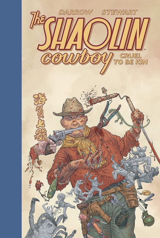Dark Horse Books, Shaolin Cowboy: Cruel to Be Kin HC