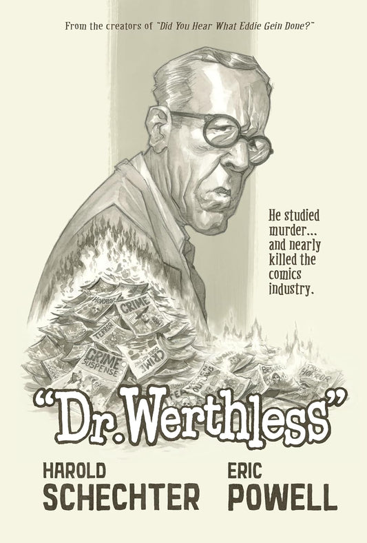Dark Horse, Dr. Werthless: The Man Who Studied Murder (And Nearly Killed the Comics Industry) HC