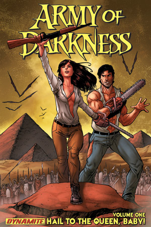 Dynamite Publishing, Army of Darkness Vol. 1:  Hail To The Queen, Baby! TPB