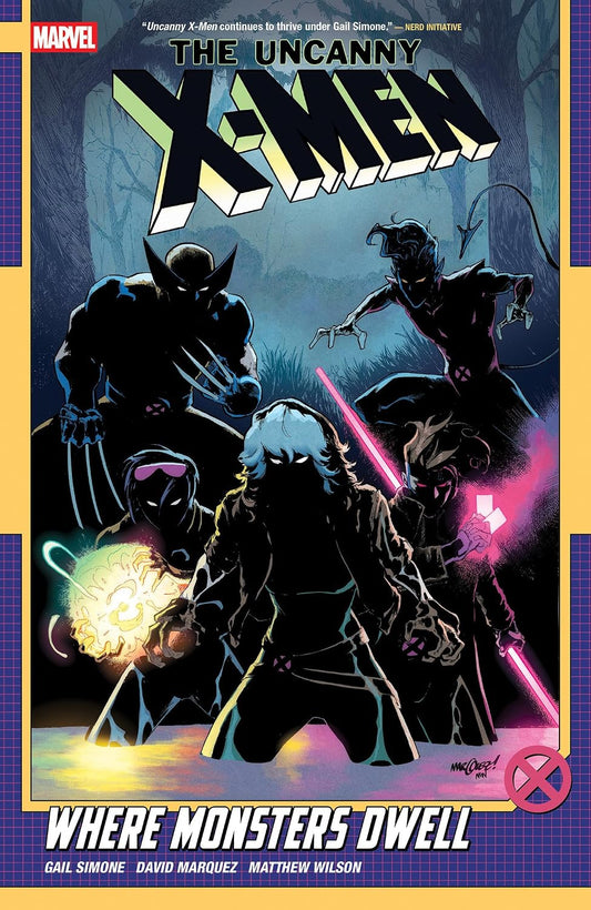 Marvel Comics, Uncanny X-Men By Gail Simone Vol. 4: Where Monsters Dwell TPB