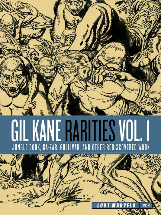 Fantagraphics Books, Marvel Comics, Lost Marvels No. 4 Gil Kane Rarities Vol. 1: Jungle Book, Ka-Zar, Gullivar and Other Rediscovered Work HC